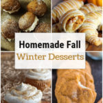 Homemade Fall Winter Desserts