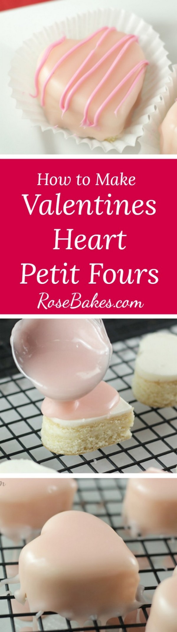 How To Make Valentine’s Heart Petit Fours
