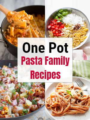 One Pot Pasta Family Recipes