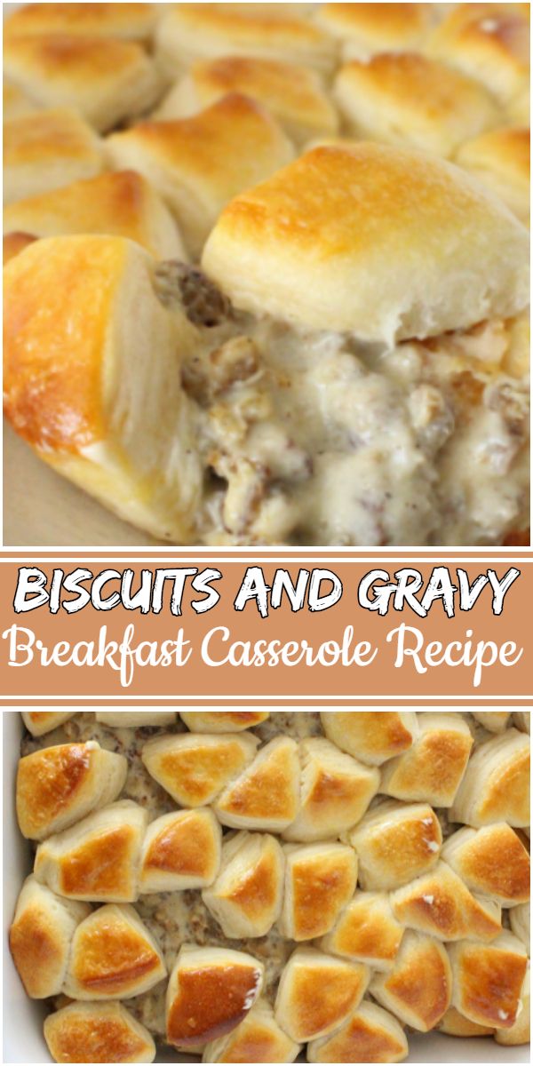 Biscuits And Gravy Breakfast Casserole Recipe