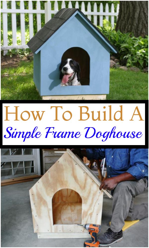 How To Build A Simple Frame Doghouse