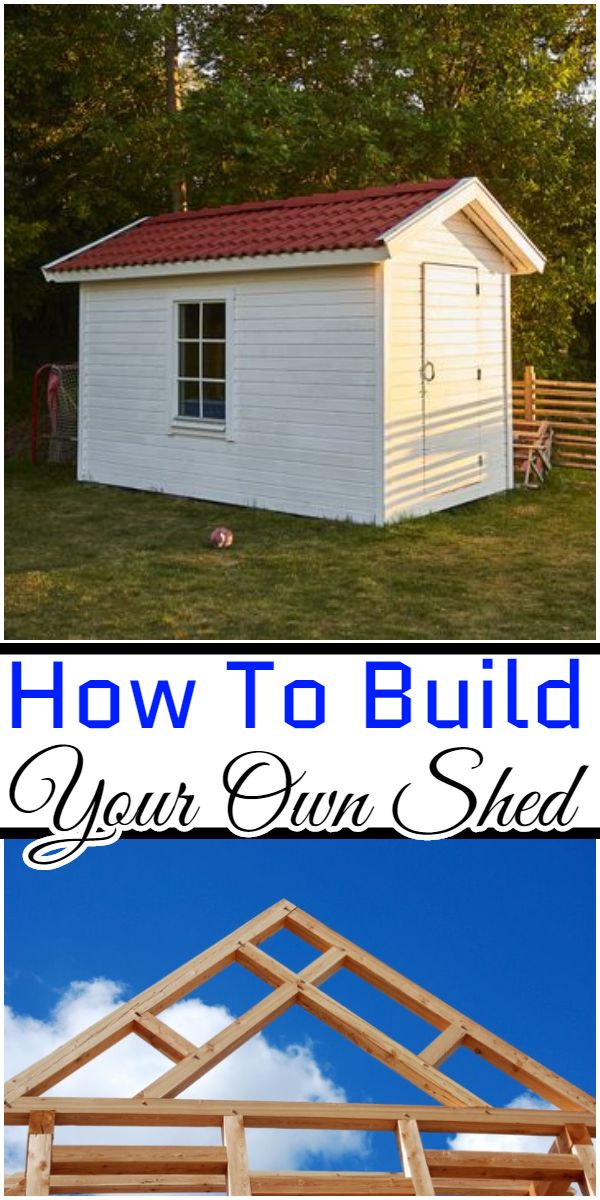 How To Build Your Own Shed