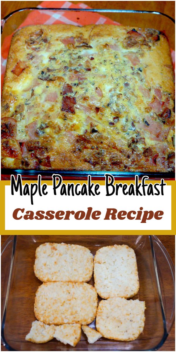 Maple Pancake Breakfast Casserole Recipe