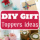DIY Gift Toppers Ideas